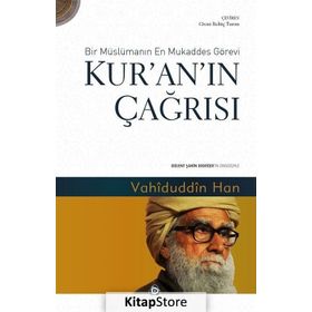 Kur’an’ın Çağrısı - Bir Müslümanın En Mukaddes Görevi - Vahiduddin Han