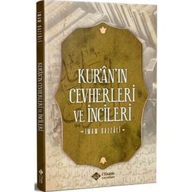 Kuranın Cevherleri ve İncileri İmam Gazali