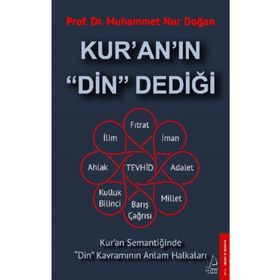 Kur'an'ın Din Dediği - Muhammet Nur Doğan