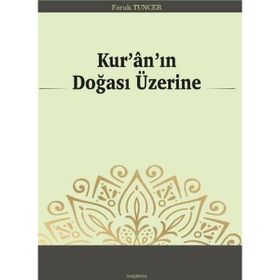Kuranın Doğası Üzerine Faruk Tuncer
