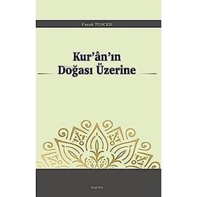 Kuranın Doğası Üzerine Faruk Tuncer