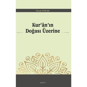 Kuranın Doğası Üzerine Faruk Tuncer