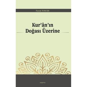 Kuranın Doğası Üzerine Faruk Tuncer