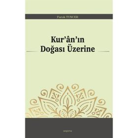 Kuranın Doğası Üzerine Faruk Tuncer