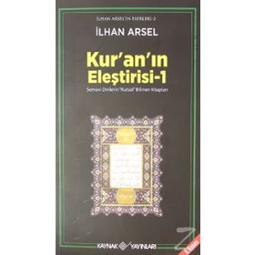 KURAN'IN ELEŞTİRİSİ 1 - İLHAN ARSEL