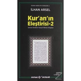KUR´AN´IN ELEŞTİRİSİ 2 - İLHAN ARSEL