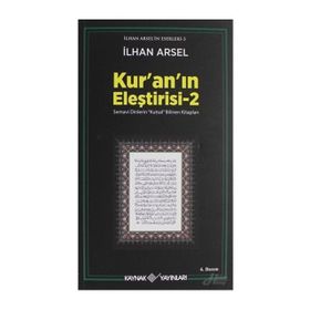 KUR´AN´IN ELEŞTİRİSİ 2 - İLHAN ARSEL