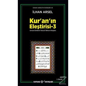 KURANIN ELEŞTİRİSİ 3 - İLHAN ARSEL