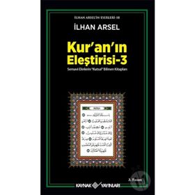 KURANIN ELEŞTİRİSİ 3 - İLHAN ARSEL