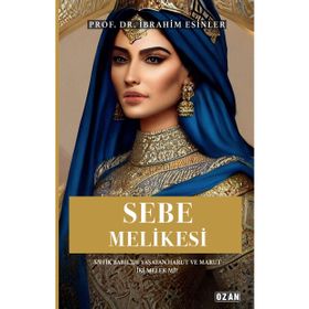Kur'an'ın Eşsiz Mucizesi Sebe Melikesi İbrahim Esinler