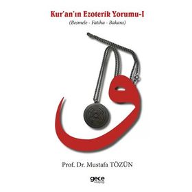 Kuran'ın Ezoterik Yorumu Mustafa Tözün