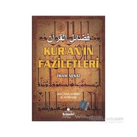 KUR´AN´IN FAZILETLERI (FEZAİLÜL KUR´AN) - İMAM NESÂÎ