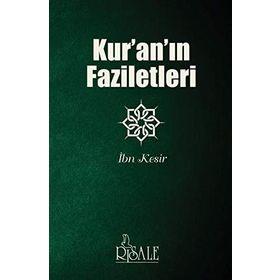 KUR´AN´IN FAZILETLERI (FEZAİLÜL KUR´AN) - İMAM NESÂÎ