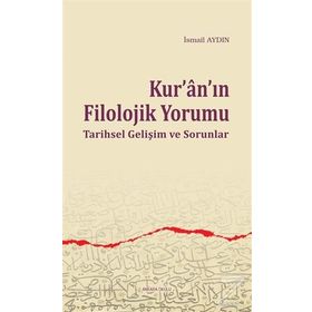 Kur’anın Filolojik Yorumu - İsmail Aydın