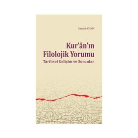 Kur’anın Filolojik Yorumu - İsmail Aydın