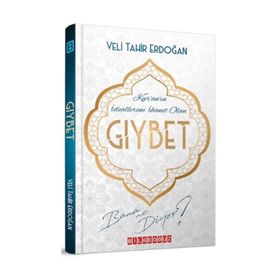 Kur'an'ın İdeallerine İhanet Olan Gıybet Bana Ne Diyor? - Veli Tahir Erdoğan