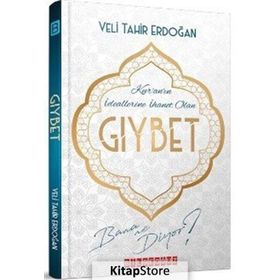 Kur'an'ın İdeallerine İhanet Olan Gıybet Bana Ne Diyor? - Veli Tahir Erdoğan