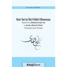 Kur'an'ın İki Fıkhi Okunuşu - Necmettin Çalışkan