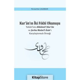Kur'an'ın İki Fıkhi Okunuşu - Necmettin Çalışkan