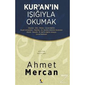 Kur’an’ın Işığıyla Okumak - Ahmet Mercan