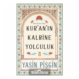 Kur'an'ın Kalbine Yolculuk Yasin Pişgin