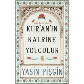 Kur'an'ın Kalbine Yolculuk Yasin Pişgin