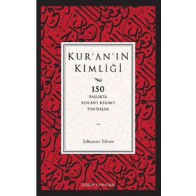 Kur’an’ın Kimliği - Süleyman Dilmen