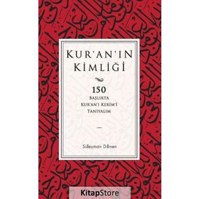 Kur’an’ın Kimliği - Süleyman Dilmen