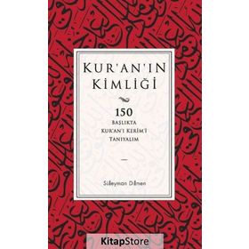 Kur’an’ın Kimliği - Süleyman Dilmen