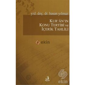 Kur’an’ın Konu Tertibi ve İçerik Tahlili - hasan yilmaz kombey