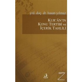 Kur’an’ın Konu Tertibi ve İçerik Tahlili - hasan yilmaz kombey