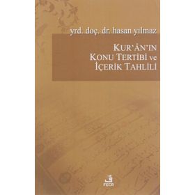 Kur’an’ın Konu Tertibi ve İçerik Tahlili - hasan yilmaz kombey