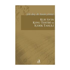 Kur’an’ın Konu Tertibi ve İçerik Tahlili - hasan yilmaz kombey