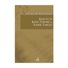 Kur’an’ın Konu Tertibi ve İçerik Tahlili - hasan yilmaz kombey