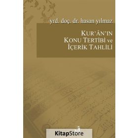 Kur’an’ın Konu Tertibi ve İçerik Tahlili - hasan yilmaz kombey