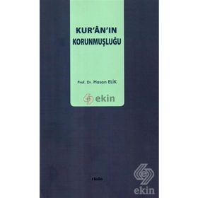 Kur’an’ın Korunmuşluğu - Hasan Elik