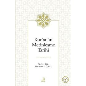 Kur'anın Metinleşme Tarihi Fecr Yayınları
