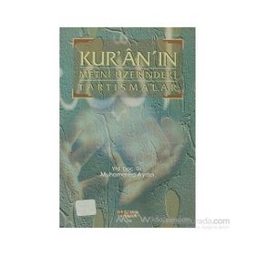 KUR'AN'IN METNI ÜZERİNDEKİ TARTIŞMALAR - MUHAMMED AYDIN