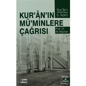 KUR'AN'IN MÜ'MİNLERE ÇAĞRISI - ALI AKPINAR