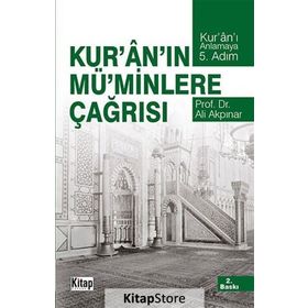 KUR'AN'IN MÜ'MİNLERE ÇAĞRISI - ALI AKPINAR