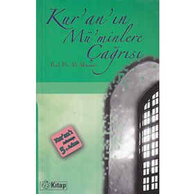 KUR'AN'IN MÜ'MİNLERE ÇAĞRISI - ALI AKPINAR