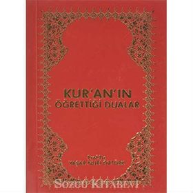 KUR'AN'IN ÖĞRETTIĞI DUALAR - YAŞAR NURI ÖZTÜRK