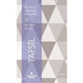 Kur’an’ın Öğrettiği Kavramlar 12 - Tafsil - Fatih Orum