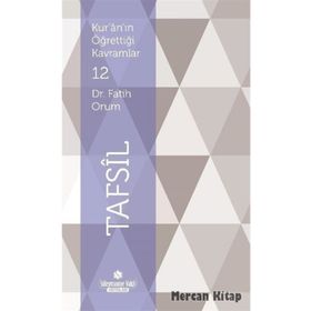 Kur’an’ın Öğrettiği Kavramlar 12 - Tafsil - Fatih Orum