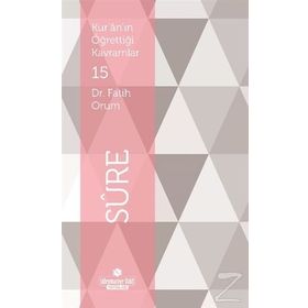 Kur’an’ın Öğrettiği Kavramlar 15 - Sure - Fatih Orum
