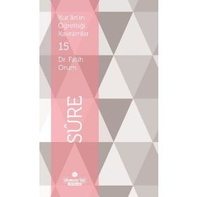Kur’an’ın Öğrettiği Kavramlar 15 - Sure - Fatih Orum