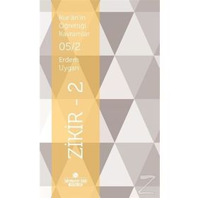 Kur’an’ın Öğrettiği Kavramlar 5-2 - Zikir 2 - Erdem Uygan