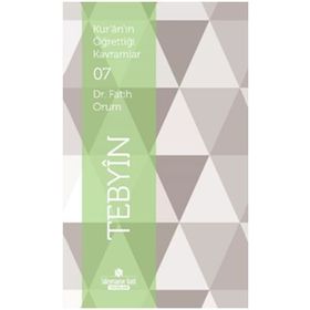 Kur’an’ın Öğrettiği Kavramlar 7 - Tebyin - Fatih Orum