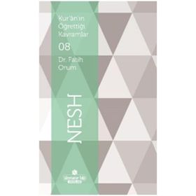 Kur’an’ın Öğrettiği Kavramlar 8 - Nesh - Fatih Orum