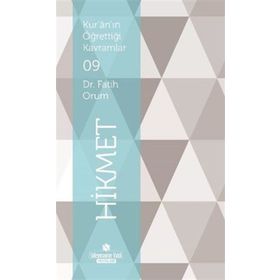 Kur’an’ın Öğrettiği Kavramlar 9 - Hikmet - Fatih Orum
